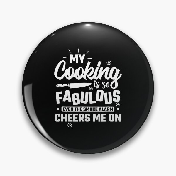 Item preview, My Cooking Is So Fabulous Cooking Kitchen designed and sold by KathleenEliza.