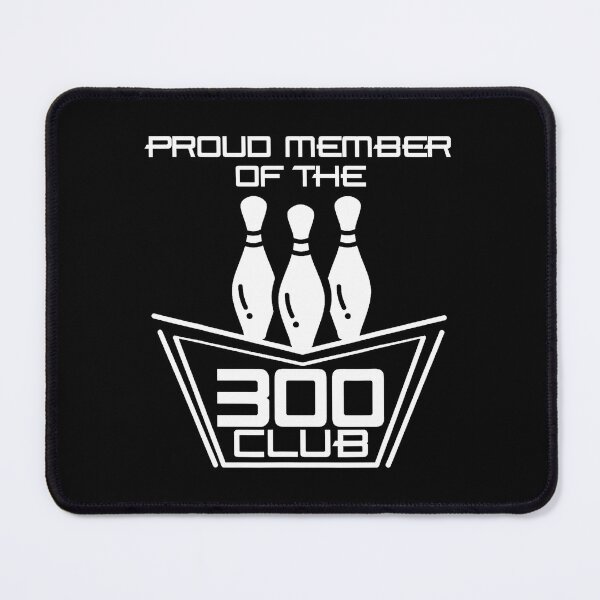 Item preview, Proud Member Of The 300 Club Perfect Bowling Game designed and sold by LauraLydiaa.