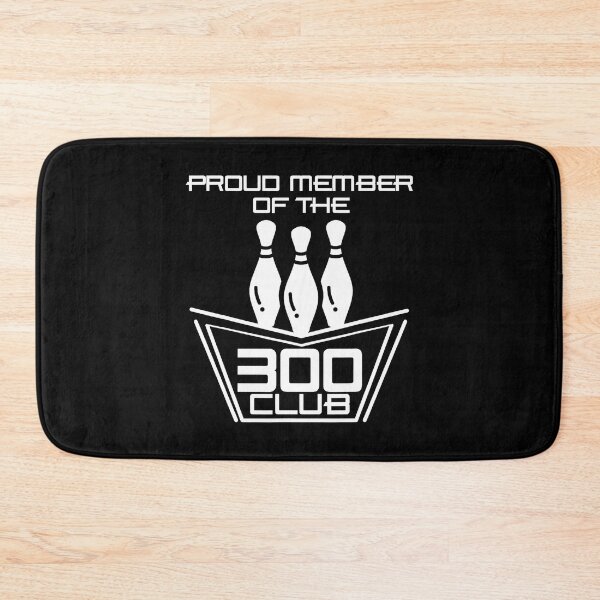 Item preview, Proud Member Of The 300 Club Perfect Bowling Game designed and sold by LauraLydiaa.