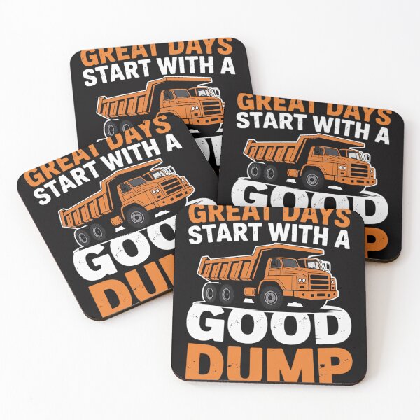 Item preview, Great Days Start With A Good Dump Dump Truck Driver designed and sold by OlafLica.