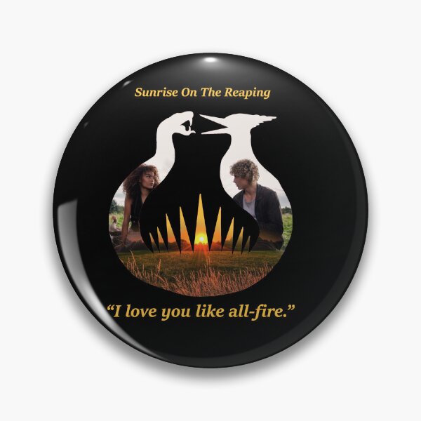 Item preview, I love you like all fire, sunrise on the Reaping designed and sold by fandomtrash97.