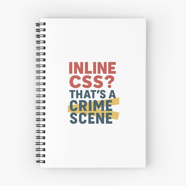 Item preview, Inline CSS? That's a Crime Scene designed and sold by Programming Jokes.