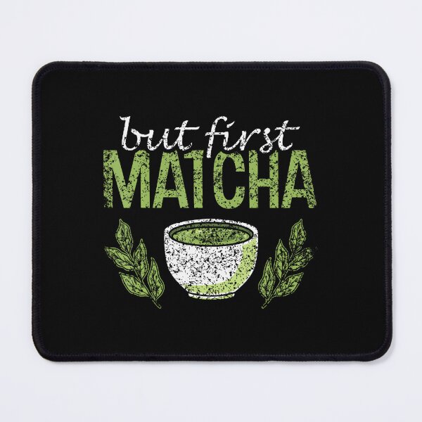 Item preview, But First Matcha Teas Green Lover Leaf Matcha Tea designed and sold by LauraLydiaa.