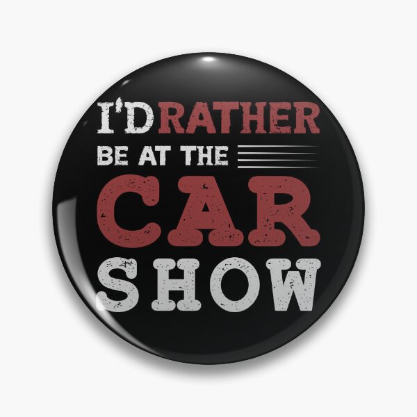 Item preview, I'd rather be at the car show designed and sold by Kareasprints.