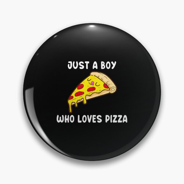 Item preview, Just A Boy Who Loves Pizza designed and sold by FernLela.