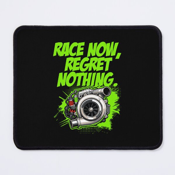 Item preview, Race Now Regret Nothing - Neon Turbo Street Racing designed and sold by RAS-77.