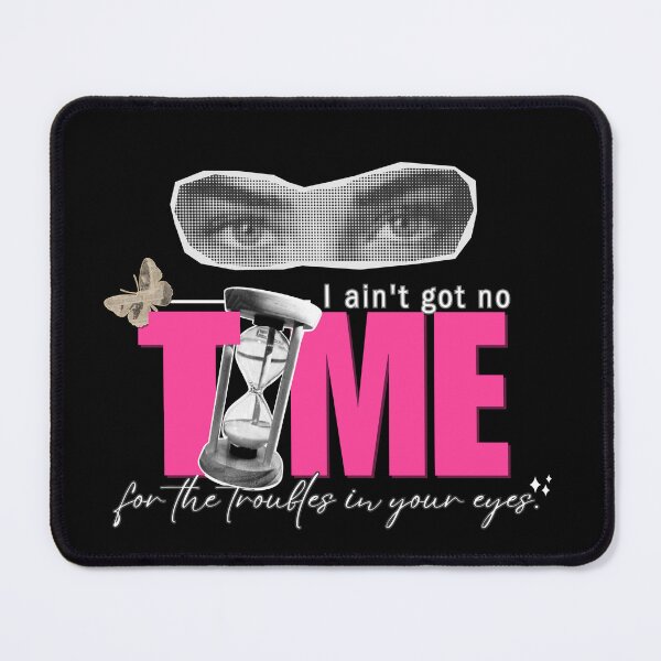Item preview, I ain't got no TIME designed and sold by miniscule-141.
