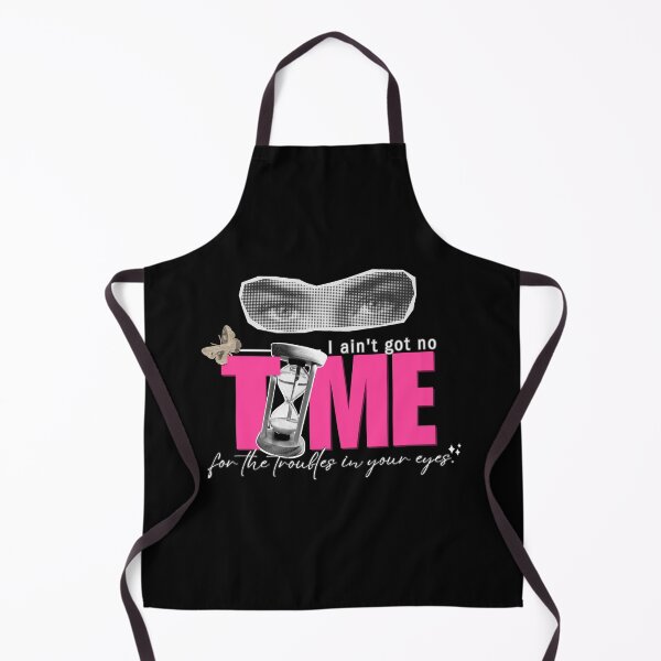 Item preview, I ain't got no TIME designed and sold by miniscule-141.