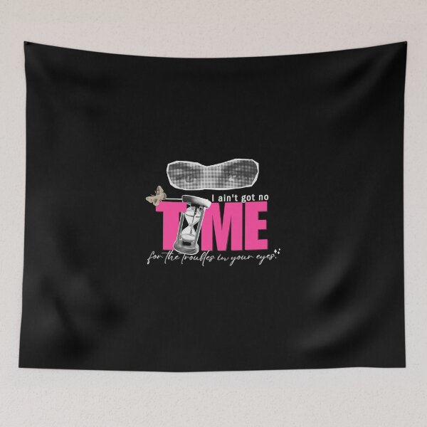 Item preview, I ain't got no TIME designed and sold by miniscule-141.