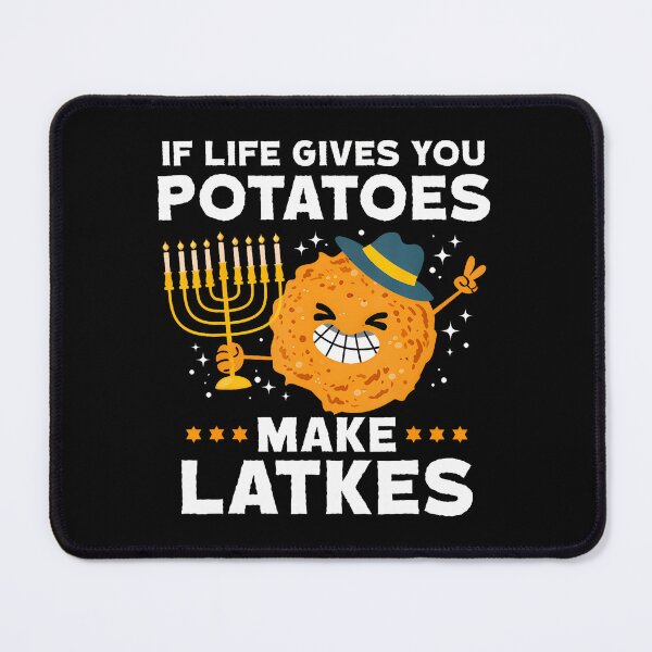 Item preview, If Life Gives You Potatoes Make Latkes Jew Festival Of Light designed and sold by StephanieSophie.