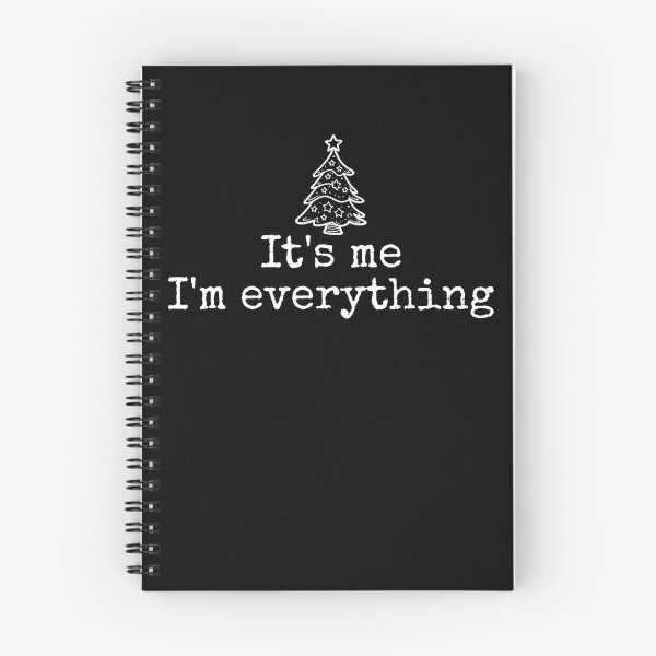 Item preview, I Have Everything I Want For Christmas, It's Me I'm Everything designed and sold by DavidCloud.