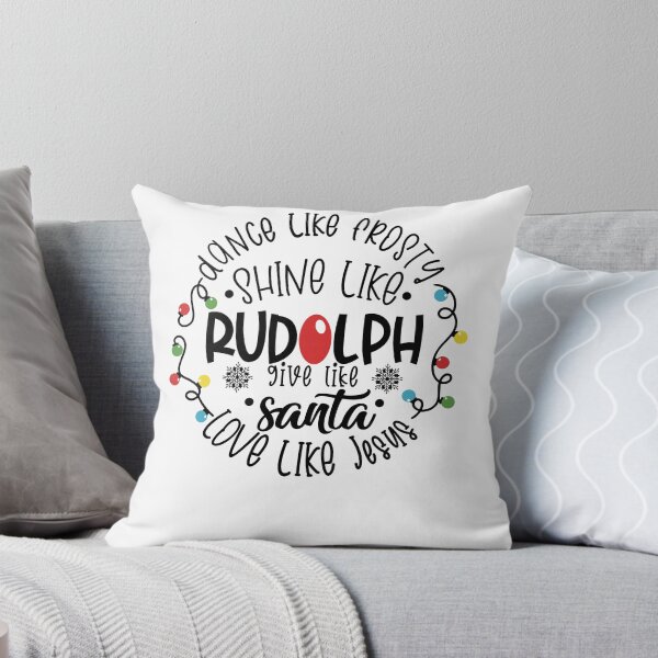 Item preview, Dance Like Frosty Shine like Rudolph Give like Santa Love Like Jesus designed and sold by DavidCloud.