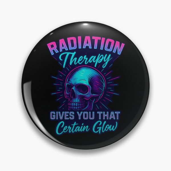 Item preview, Radiation therapy gives you that certain glow designed and sold by SidTastic .
