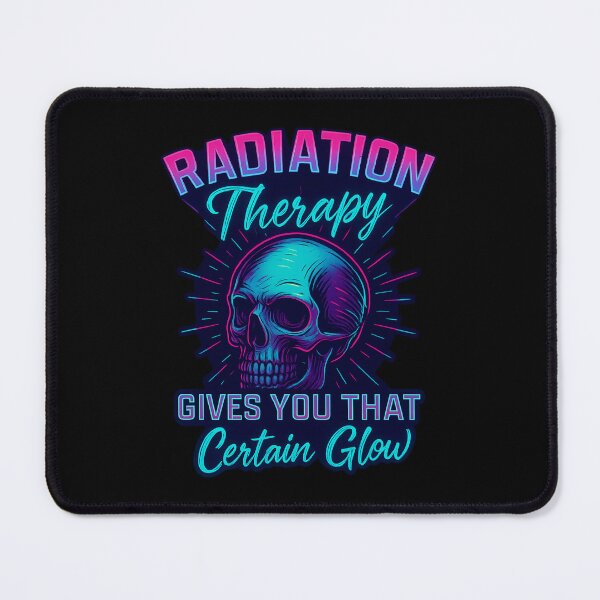 Item preview, Radiation therapy gives you that certain glow designed and sold by SidTastic .