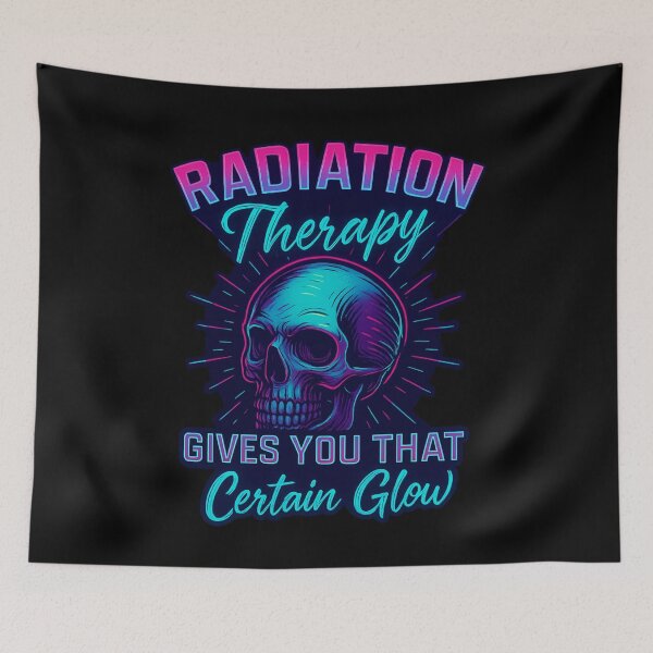 Item preview, Radiation therapy gives you that certain glow designed and sold by SidTastic .