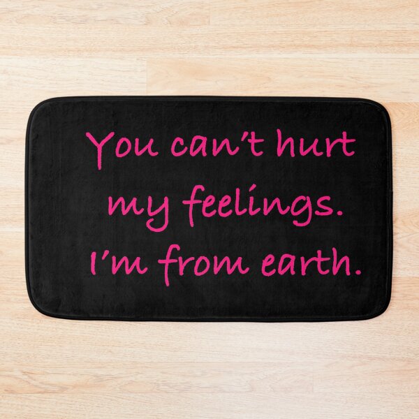 Item preview, Can’t Hurt My Feelings designed and sold by Artpiphany.