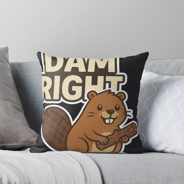 Item preview, Dam Right – Cute Beaver Pun Animal Humor Woodland Wildlife Design designed and sold by johnExpress02.