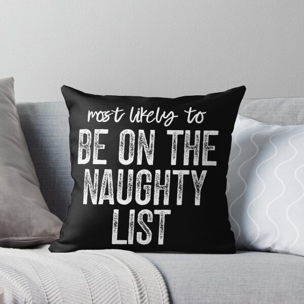 Item preview, Copy of Most Likely To Be On The Naughty List designed and sold by JeffGrinble.