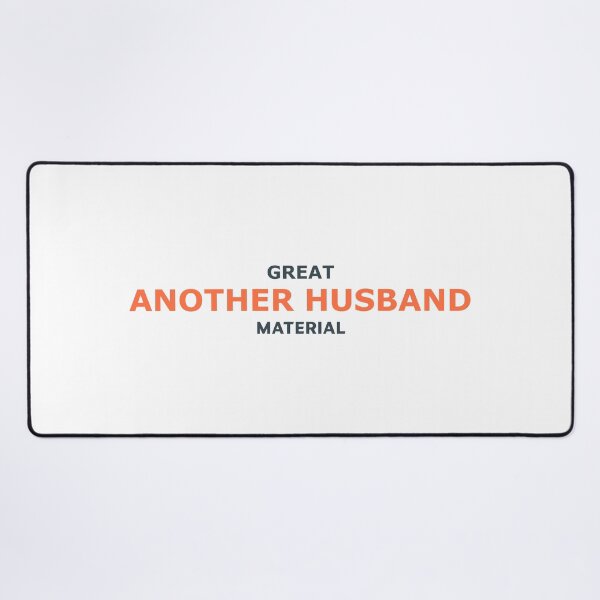 Item preview, Great Another Husband Material – Funny Bold Typography Design designed and sold by RedCircleArt.