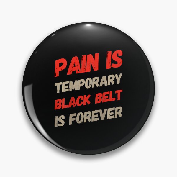 Item preview, Backprint Bjj Quotes Pain Is Temporary Black Belt Is Forever designed and sold by DanaKathe.