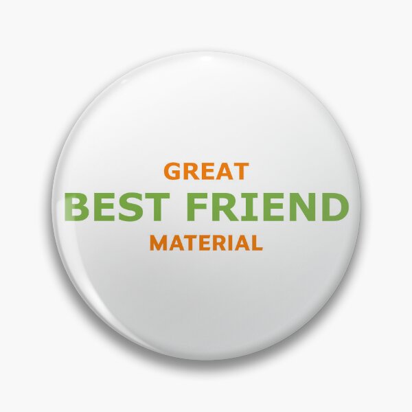 Item preview, Great Best Friend Material – Bold BFF Typography Design designed and sold by RedCircleArt.