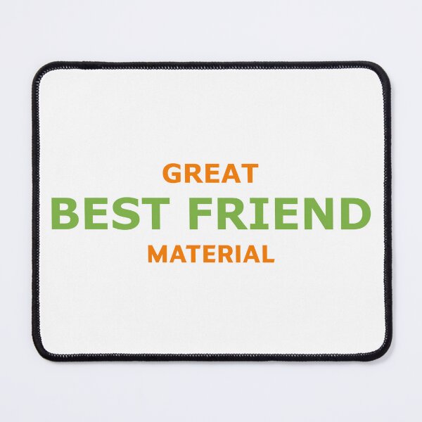 Item preview, Great Best Friend Material – Bold BFF Typography Design designed and sold by RedCircleArt.