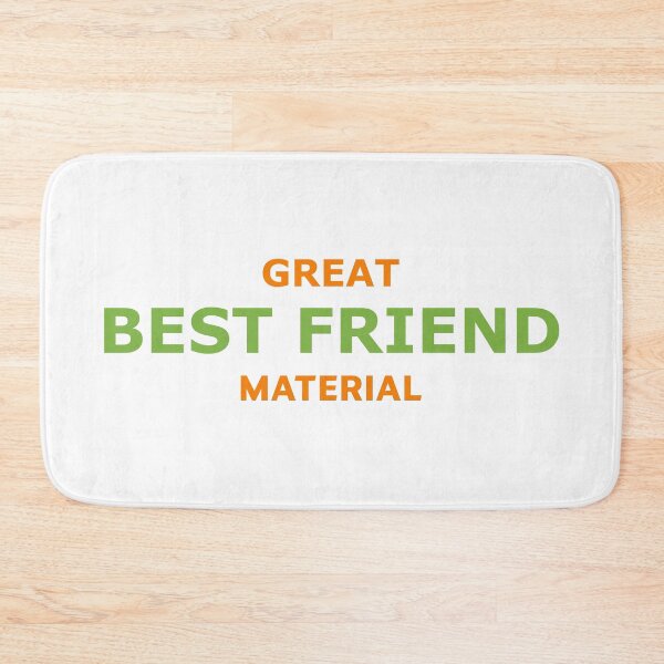 Item preview, Great Best Friend Material – Bold BFF Typography Design designed and sold by RedCircleArt.
