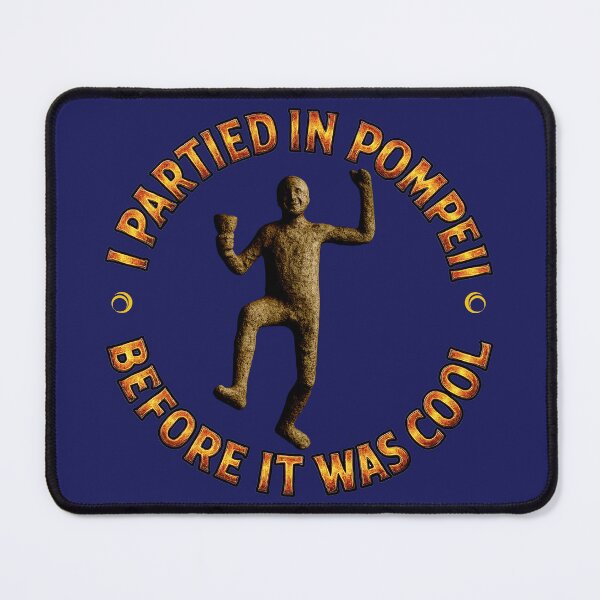 Item preview, Party Like It's AD 79 designed and sold by Affray.