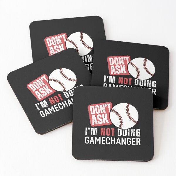 Item preview, Don'T Ask I'M Not Doing Gamechanger Sarcastic Baseball Quote designed and sold by EdithKelly1.