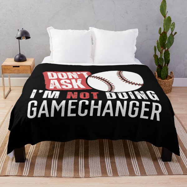 Item preview, Don'T Ask I'M Not Doing Gamechanger Sarcastic Baseball Quote designed and sold by EdithKelly1.