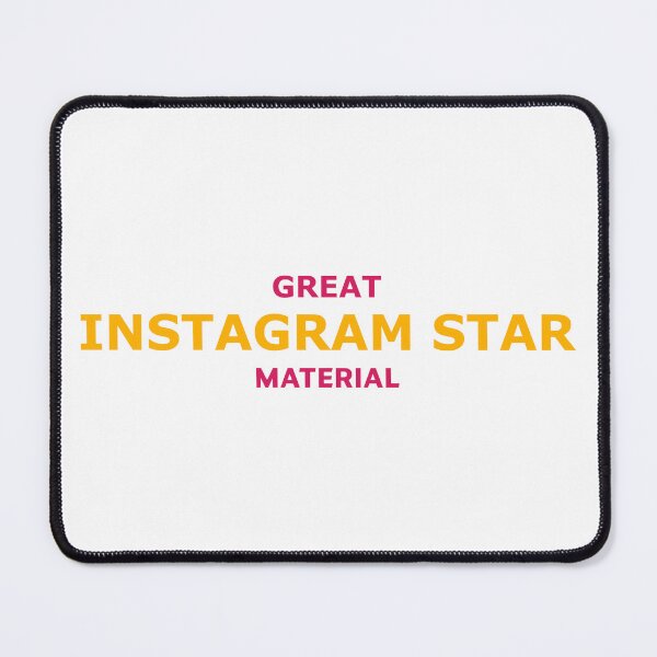 Item preview, Great Instagram Star Material – Bold Influencer Vibes Typography designed and sold by RedCircleArt.
