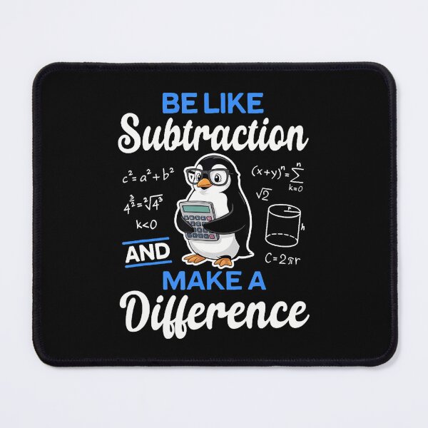 Item preview, Be Like Subtraction Make A Difference Funny Math Teacher designed and sold by MariaEdna1.