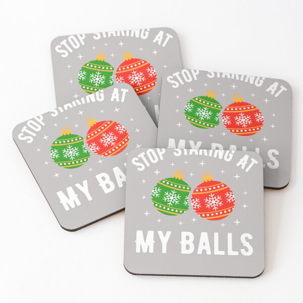 Item preview, Stop Staring At My Balls Funny Dirty Christmas Adult Humor designed and sold by mjohnson9.