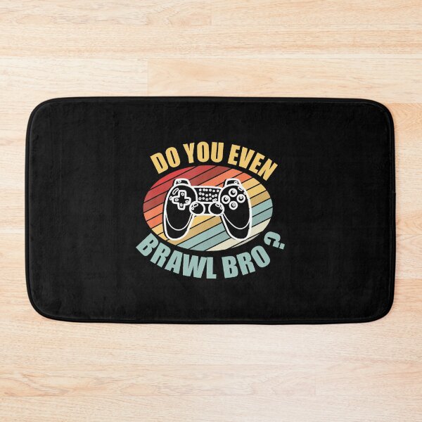 Item preview, Funny Sarcastic Gamers Do You Even Brawl Bro Video Gamers designed and sold by MariaEdna1.
