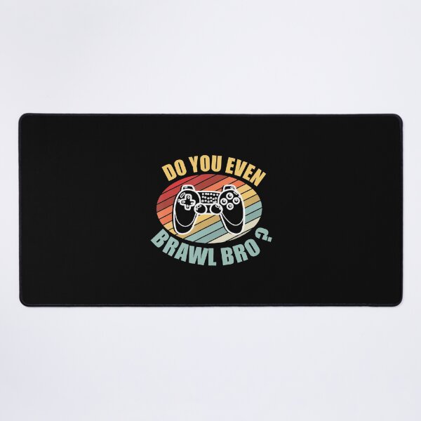 Item preview, Funny Sarcastic Gamers Do You Even Brawl Bro Video Gamers designed and sold by MariaEdna1.