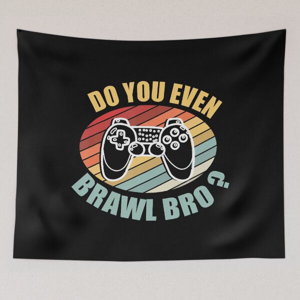Item preview, Funny Sarcastic Gamers Do You Even Brawl Bro Video Gamers designed and sold by MariaEdna1.