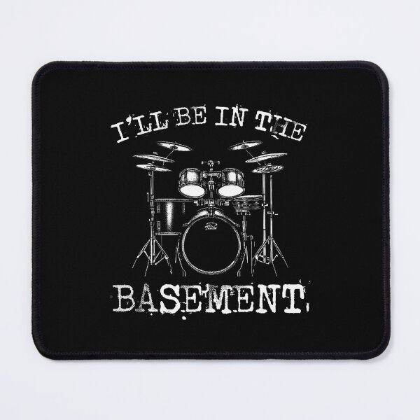 Item preview, I'Ll Be In The Basement - Funny Drum Set Drummer Drums Lover designed and sold by KatheWanda.