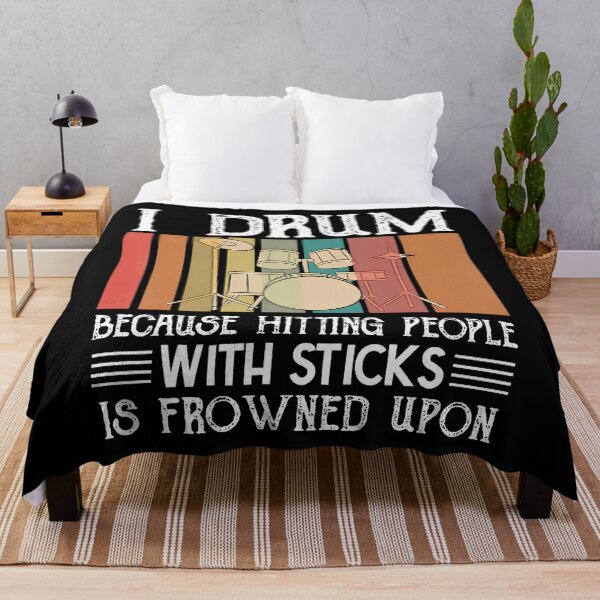 Item preview, I Drum Because Hitting People With Sticks Is Frowned Upon designed and sold by MariaEdna1.