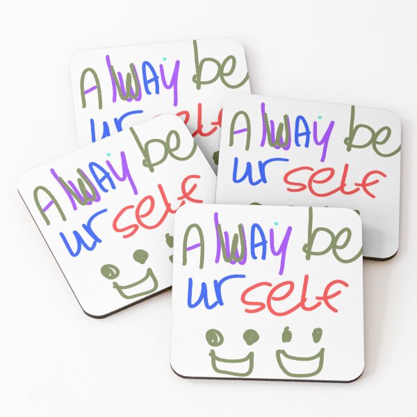 Item preview,  ALWALS BE URSELF :) :)  designed and sold by Artqween .