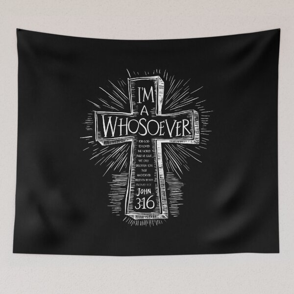 Item preview, I'M A Whosoever Bible Verse John 316 Faith Jesus Christian designed and sold by JanetCarolyn.