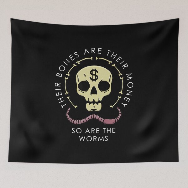 Item preview, Their Bones Are Their Money I Think You Should Leave Funny designed and sold by MarianMartha.