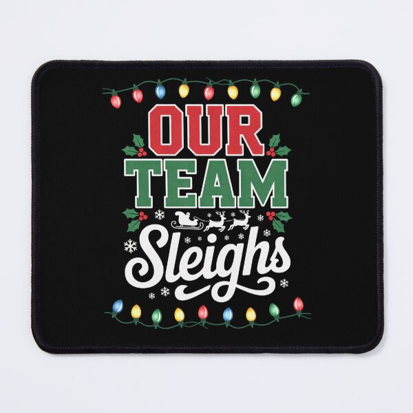 Item preview, Our Team Sleighs Funny Christmas Matching Design designed and sold by FreshVibe Prints.