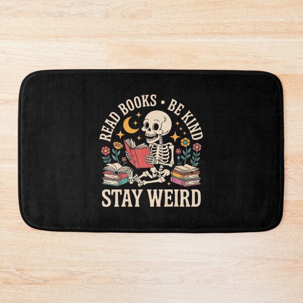 Item preview, Read Books Be Kind Stay Weird Skeleton Reading Funny Book designed and sold by JuneLisa1.