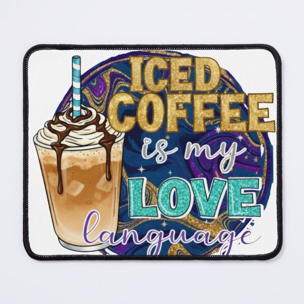 Item preview, Iced Coffee Is My Love Language designed and sold by bellebaydesigns.