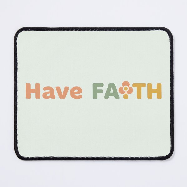 Item preview, Have FAITH Flower Typography designed and sold by dreephic22.
