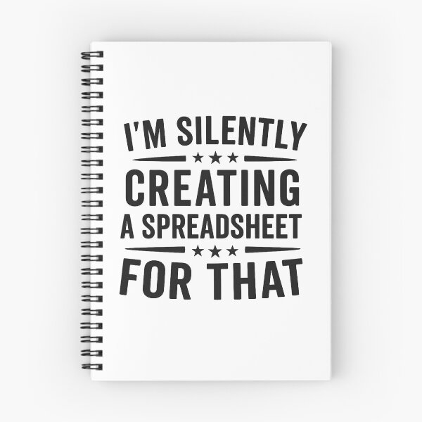 Item preview, I'm Silently Creating A Spreadsheet - Actuary Statistician designed and sold by hemagamo.