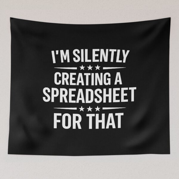 Item preview, I'm Silently Creating A Spreadsheet - Actuary Statistician designed and sold by hemagamo.