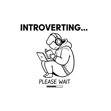 Artwork thumbnail, Introverting - Please Wait | Introvert Loading Meme Quote by Wolf Atelier