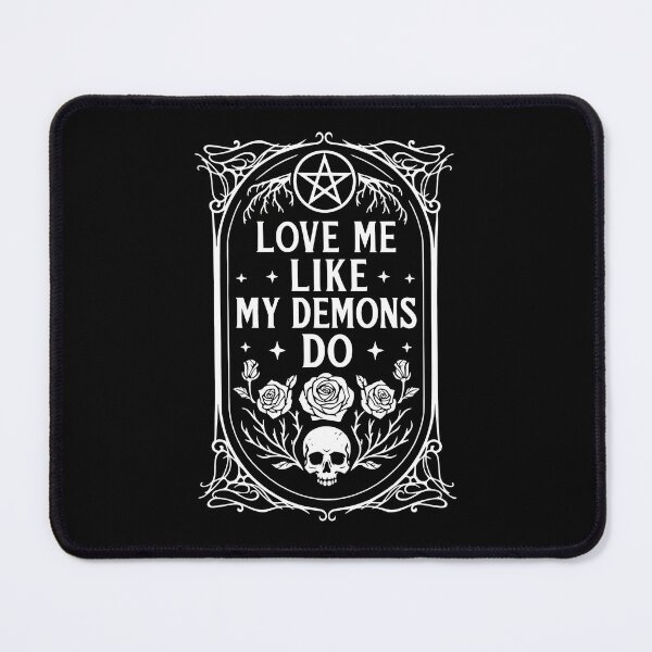 Item preview, Love Me Like My Demons Do Gothic Witchcraft designed and sold by OccateVadin.
