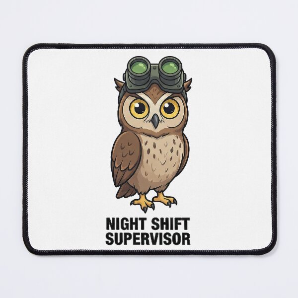Item preview, Cute Owl Night Shift Supervisor Goggles Work designed and sold by k3rstman1.